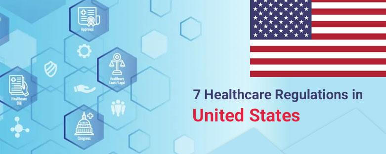 Healthcare Regulations, Healthcare Regulations in the united state