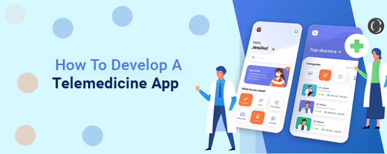 How-To-Develop-A-Telemedicine-App