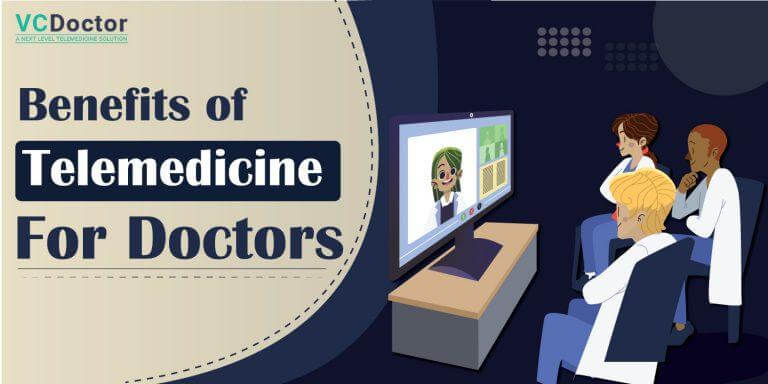 Telemedicine benefits for doctors, benefits of telemedicine