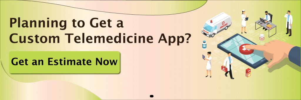 planning a get custom telemedicine app