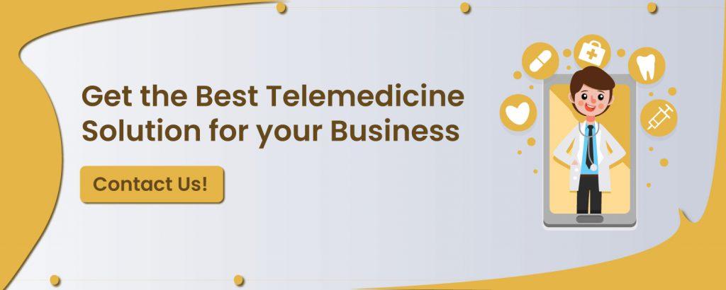 Get the best telemedicine solution for your business