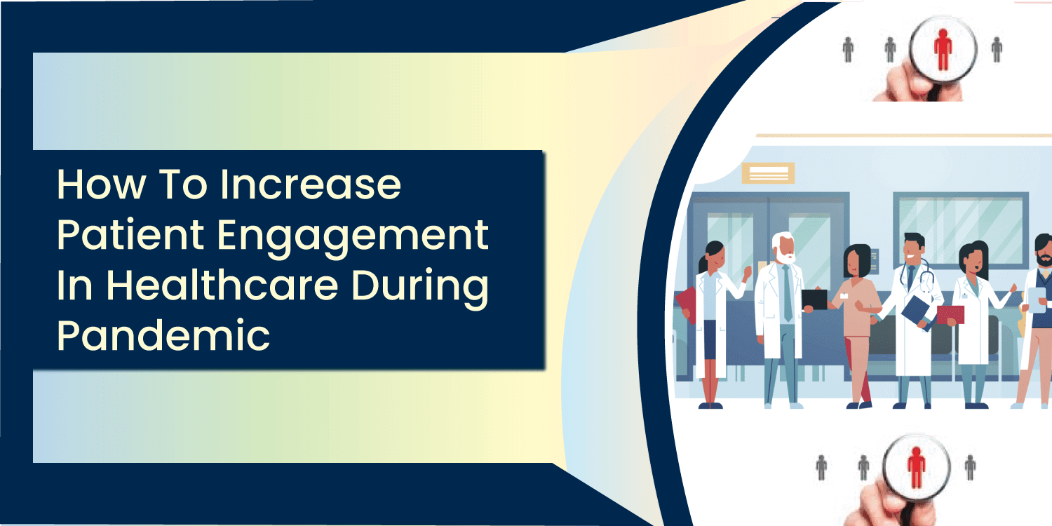 patient engagement in healthcare, Healthcare patient engagement, healthcare software,