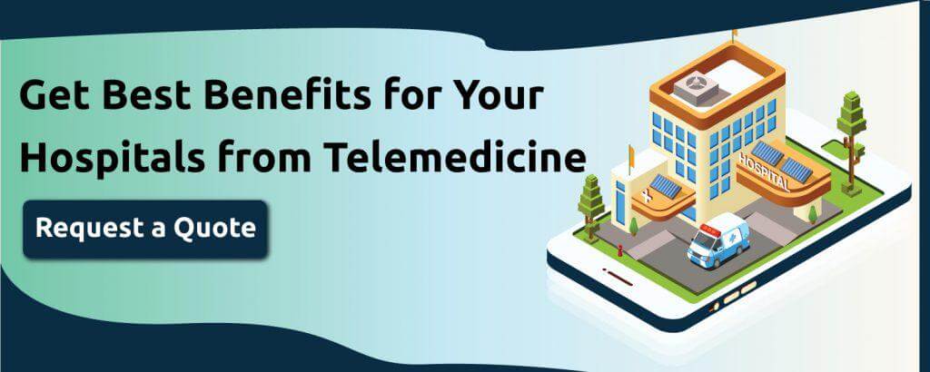Get Best Benefits for your Hospitals from Telemedicine
