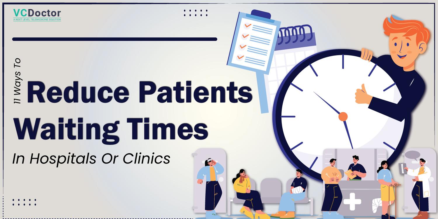 Patients Waiting Times in Hospitals
