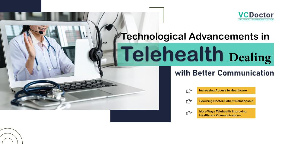 Telemedicine Solutions, Technological Advancements