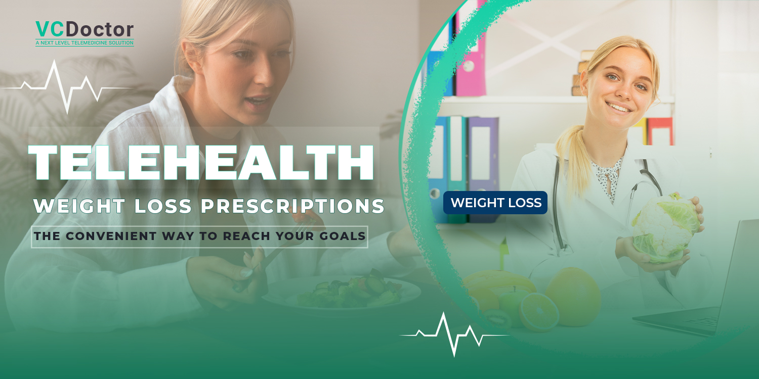 Telehealth Weight Loss Prescriptions