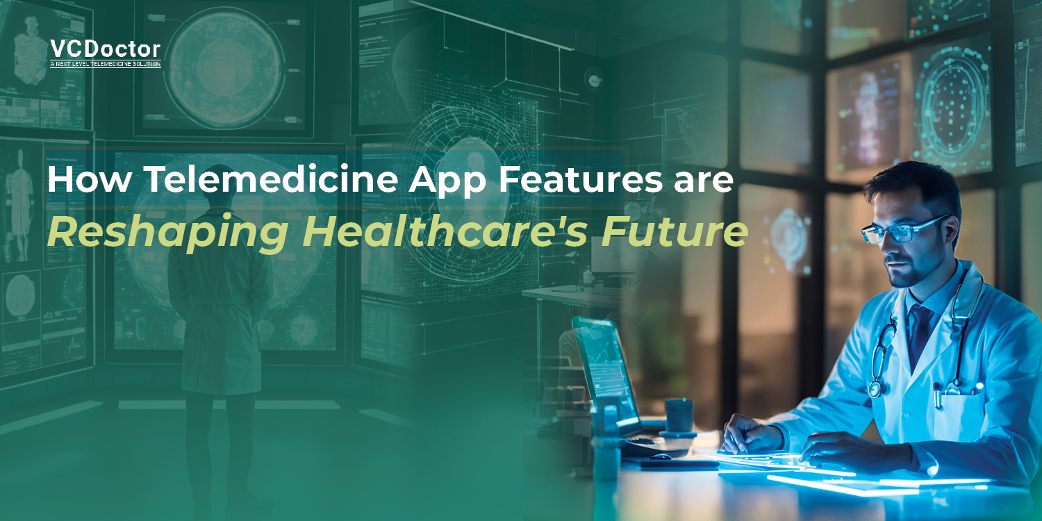 Telemedicine App Features