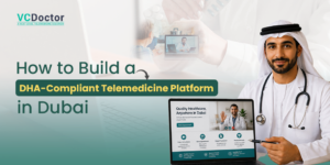 DHA-Compliant Telemedicine Platform